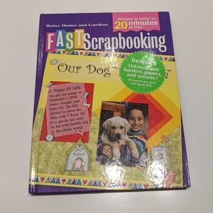 Fast Scrapbooking (2004, Hardcover) – Better Homes and Gardens [140+ Cutouts]